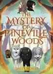 The Mystery Of Pineville Woods