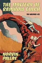 The Mystery Of Rainbow Gulch