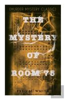 The Mystery Of Room 75 (Murder Mystery Classic)