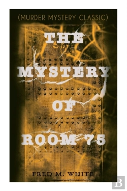Bertrand.pt - The Mystery Of Room 75 (Murder Mystery Classic)