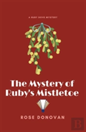 The Mystery Of Ruby'S Mistletoe