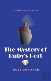 The Mystery Of Ruby'S Port