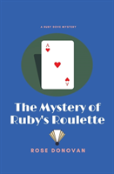 The Mystery Of Ruby'S Roulette
