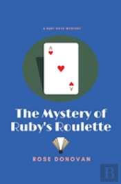 The Mystery Of Ruby'S Roulette