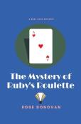 The Mystery Of Ruby'S Roulette
