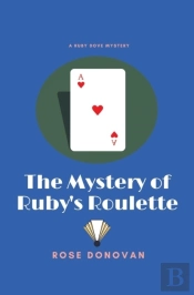 The Mystery Of Ruby'S Roulette