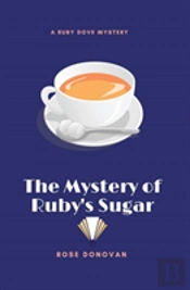 The Mystery Of Ruby'S Sugar (Large Print)