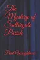 The Mystery Of Saltergate Parish