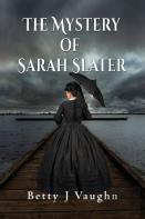 The Mystery Of Sarah Slater