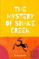The Mystery Of Snake Creek
