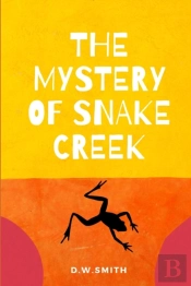 The Mystery Of Snake Creek