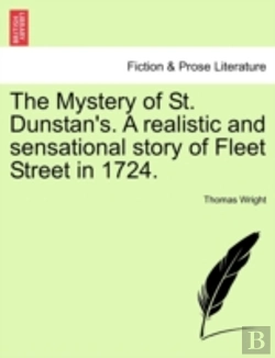 Bertrand.pt - The Mystery Of St. Dunstan'S. A Realistic And Sensational Story Of Fleet Street In 1724.