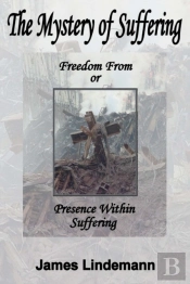 The Mystery Of Suffering