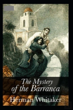 Bertrand.pt - The Mystery Of The Barranca Annotated