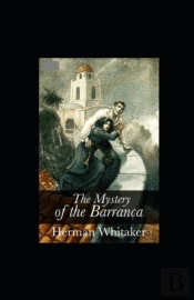 The Mystery Of The Barranca Annotated