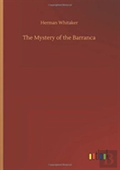 The Mystery Of The Barranca