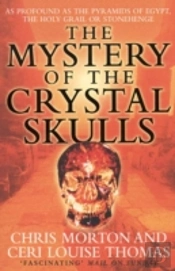The Mystery Of The Crystal Skulls