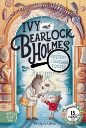 The Mystery Of The Dinosaur Fossil (Ivy And Bearlock 2)