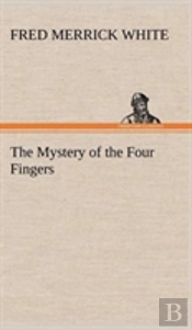 The Mystery Of The Four Fingers
