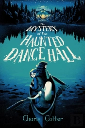 The Mystery Of The Haunted Dance Hall