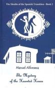 The Mystery Of The Haunted House