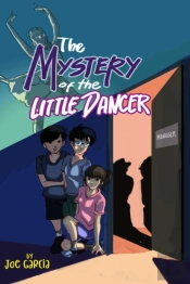 The Mystery Of The Little Dancer (Kids Full-Length Mystery Adventure Book 4)