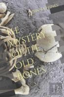 The Mystery Of The Old Bones