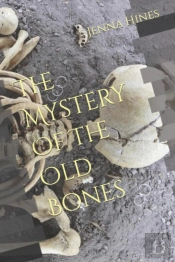 The Mystery Of The Old Bones