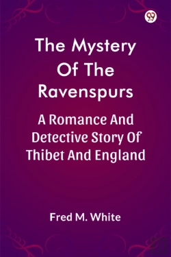 Bertrand.pt - The Mystery Of The Ravenspursa Romance And Detective Story Of Thibet And England (Edition1)