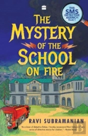 The Mystery Of The School On Fire: