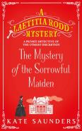 The Mystery Of The Sorrowful Maiden