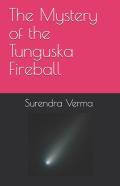 The Mystery Of The Tunguska Fireball