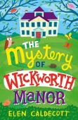 The Mystery Of Wickworth Manor