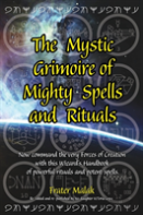 The Mystic Grimoire Of Mighty Spells And Rituals