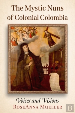 Bertrand.pt - The Mystic Nuns Of Colonial Colombia