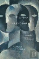 The Mystic Of Friendship
