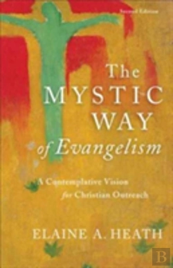 Bertrand.pt - The Mystic Way Of Evangelism Â€“ A Contemplative Vision For Christian Outreach