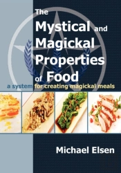 The Mystical And Magickal Properties Of Food