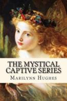 The Mystical Captive Series