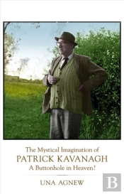 The Mystical Imagination Of Patrick Kavanagh:
