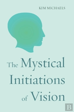 Bertrand.pt - The Mystical Initiations Of Vision