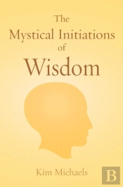 The Mystical Initiations Of Wisdom