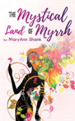 The Mystical Land Of Myrrh