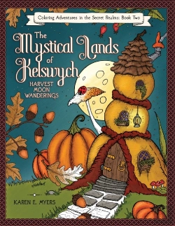 Bertrand.pt - The Mystical Lands Of Kelswych, Coloring Adventures In The Secret Realms, Book Two
