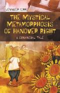 The Mystical Metamorphosis Of Hanover Right