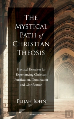Bertrand.pt - The Mystical Path Of Christian Theosis