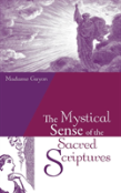 The Mystical Sense Of The Sacred Scriptures