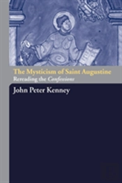 The Mysticism Of Saint Augustine