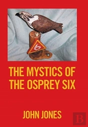 The Mystics Of The Osprey Six