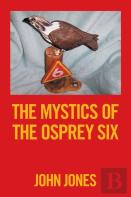 The Mystics Of The Osprey Six